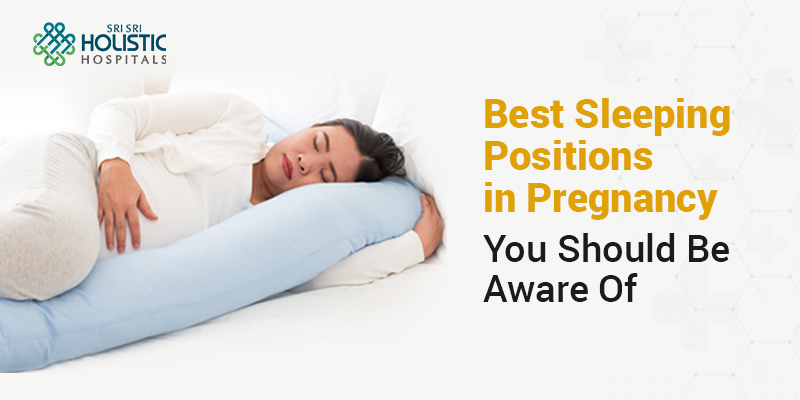 Best Sleeping Positions in Pregnancy You Should Be Aware Of