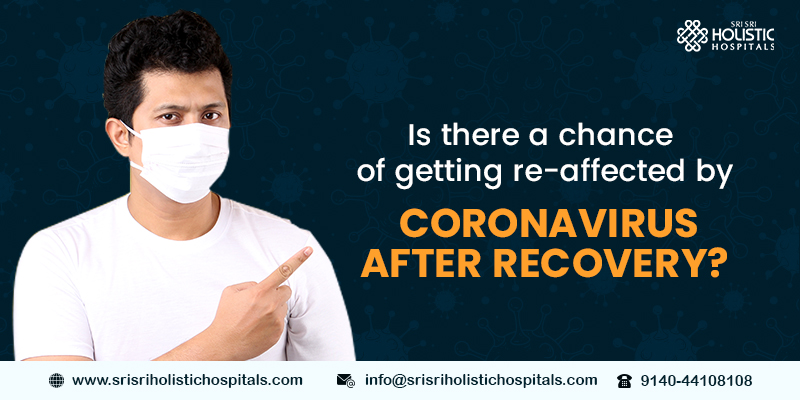 Is There a Chance of Getting Re-affected by Coronavirus After Recovery?