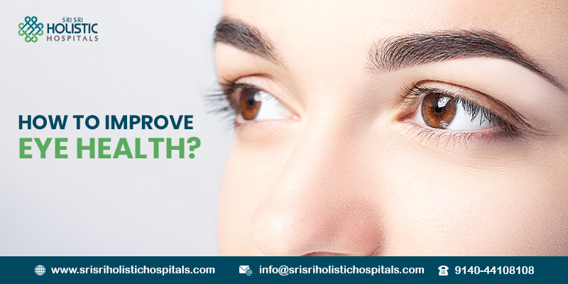How to Improve Eye Health?