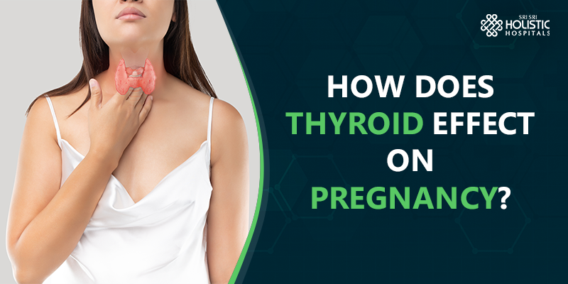 How Does Thyroid Effect on Pregnancy?