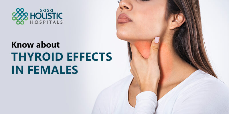 Know about Thyroid Effects in Females