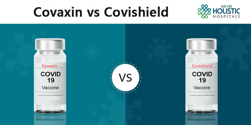 Covaxin vs Covishield